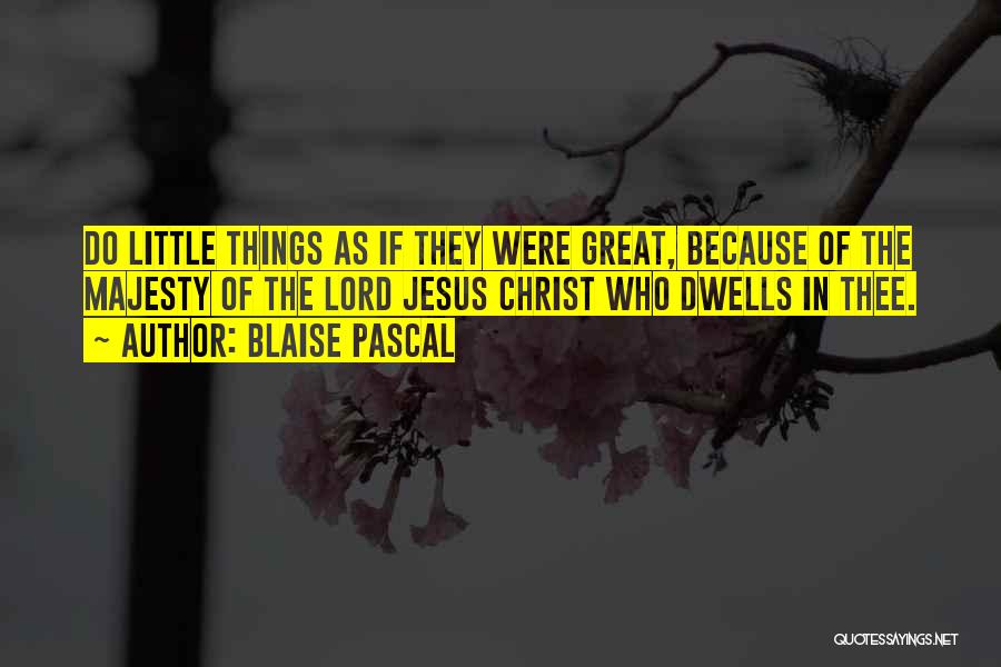 Majesty Quotes By Blaise Pascal