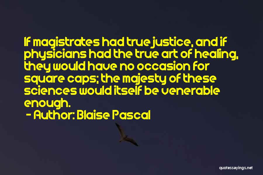 Majesty Quotes By Blaise Pascal