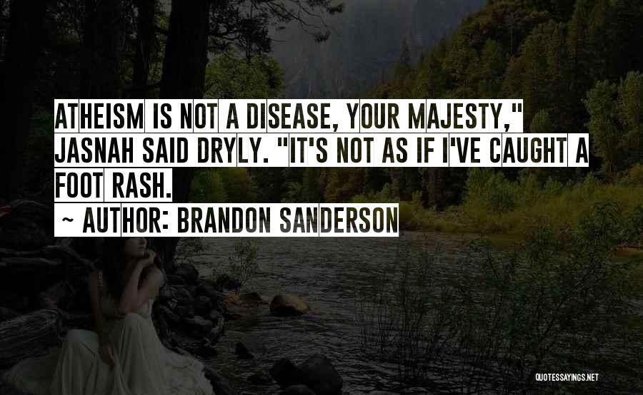 Majesty Quotes By Brandon Sanderson