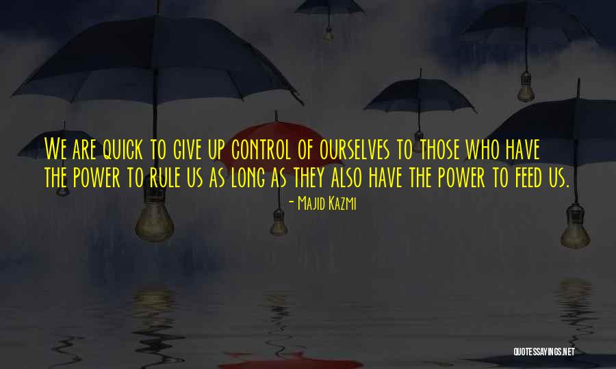 Majid Kazmi Quotes 1751302 Majid Kazmi Quotes 1751302