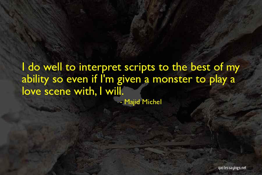 Majid Michel Quotes 190352 Majid Michel Quotes 190352
