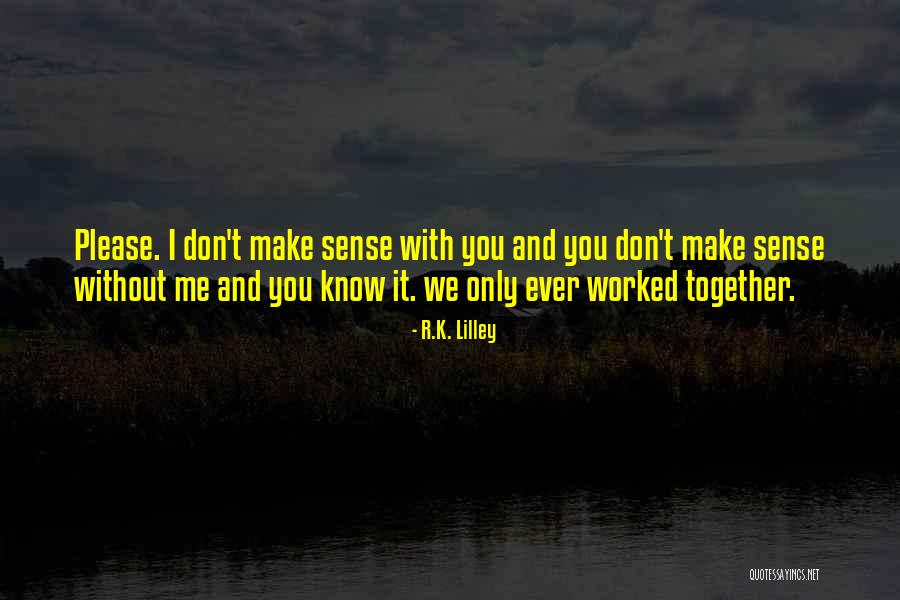 Majik Water Quotes By R.K. Lilley Majik Water Quotes By R.K. Lilley