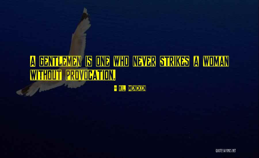 Majikan Perkeso Quotes By H.L. Mencken Majikan Perkeso Quotes By H.L. Mencken