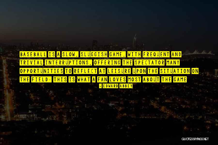 Majjhima Pada Quotes By Edward Abbey Majjhima Pada Quotes By Edward Abbey
