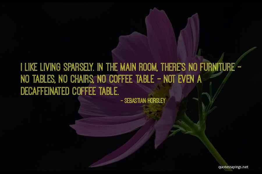 Majkrzak Diane Quotes By Sebastian Horsley Majkrzak Diane Quotes By Sebastian Horsley