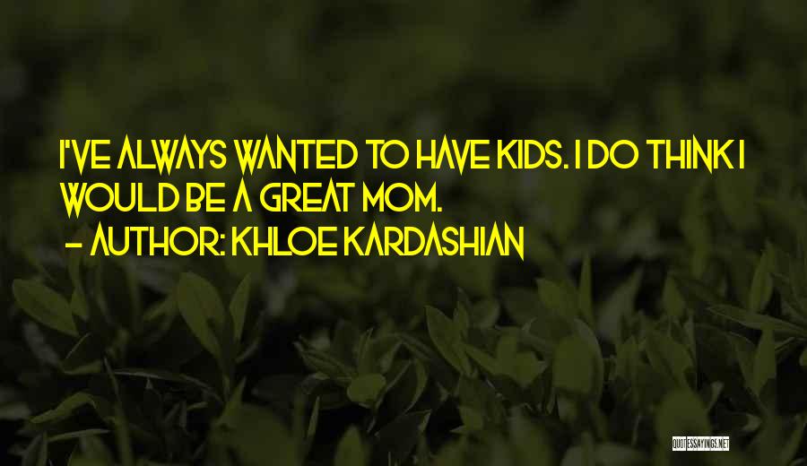 Majlesi Journal Of Electrical Engineering Quotes By Khloe Kardashian