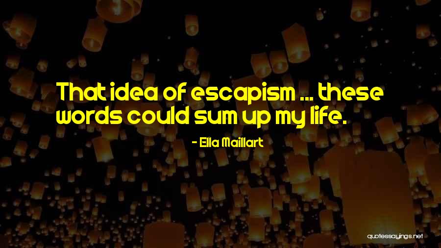 Majnounet Quotes By Ella Maillart Majnounet Quotes By Ella Maillart