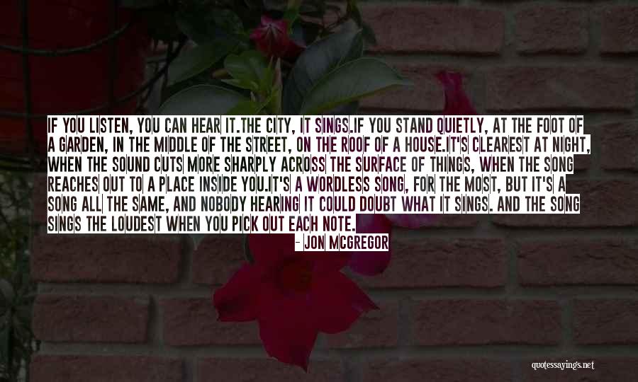 Majnun Nabudum Quotes By Jon McGregor Majnun Nabudum Quotes By Jon McGregor