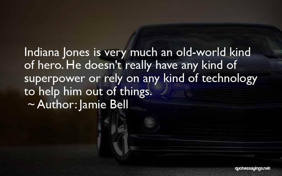 Majoka Quotes By Jamie Bell