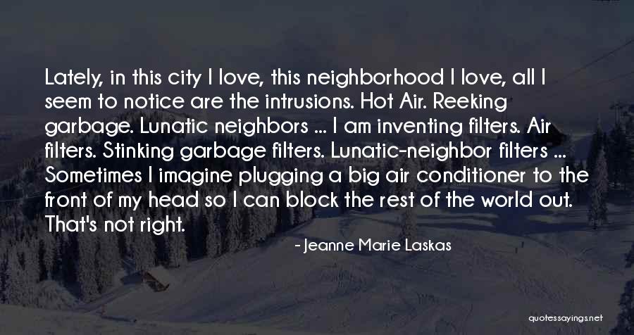 Majon Zes Burgonya Sal Ta Quotes By Jeanne Marie Laskas Majon Zes Burgonya Sal Ta Quotes By Jeanne Marie Laskas
