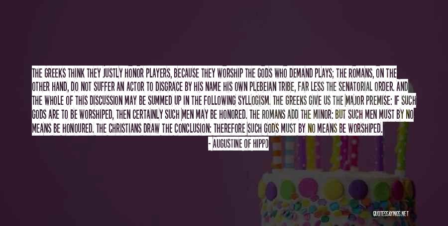 Major And The Minor Quotes By Augustine Of Hippo Major And The Minor Quotes By Augustine Of Hippo