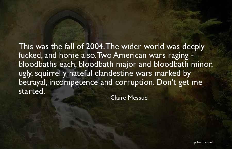 Major And The Minor Quotes By Claire Messud Major And The Minor Quotes By Claire Messud