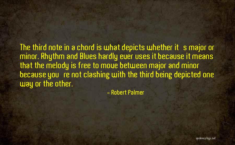 Major And The Minor Quotes By Robert Palmer Major And The Minor Quotes By Robert Palmer