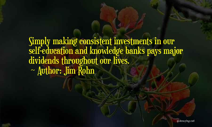 Major Banks Quotes By Jim Rohn