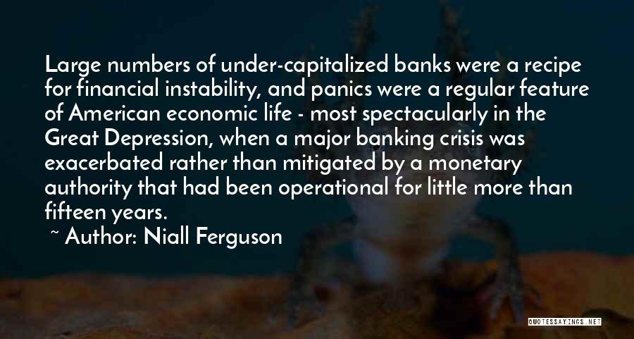 Major Banks Quotes By Niall Ferguson