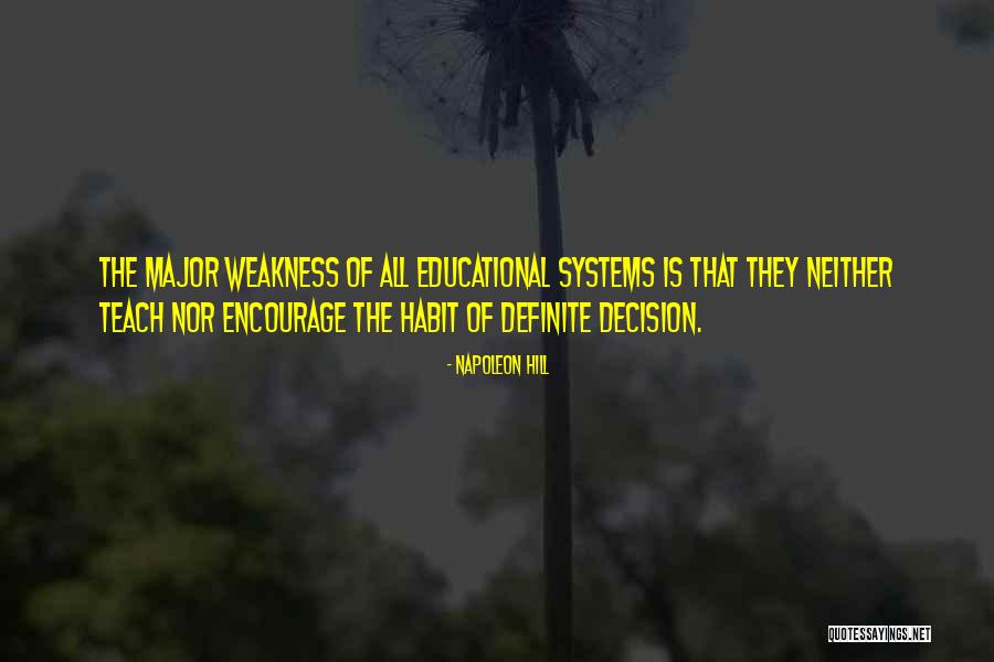 Major Decision Quotes By Napoleon Hill Major Decision Quotes By Napoleon Hill