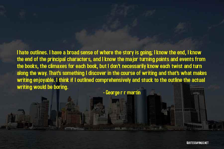 Major Events Quotes By George R R Martin