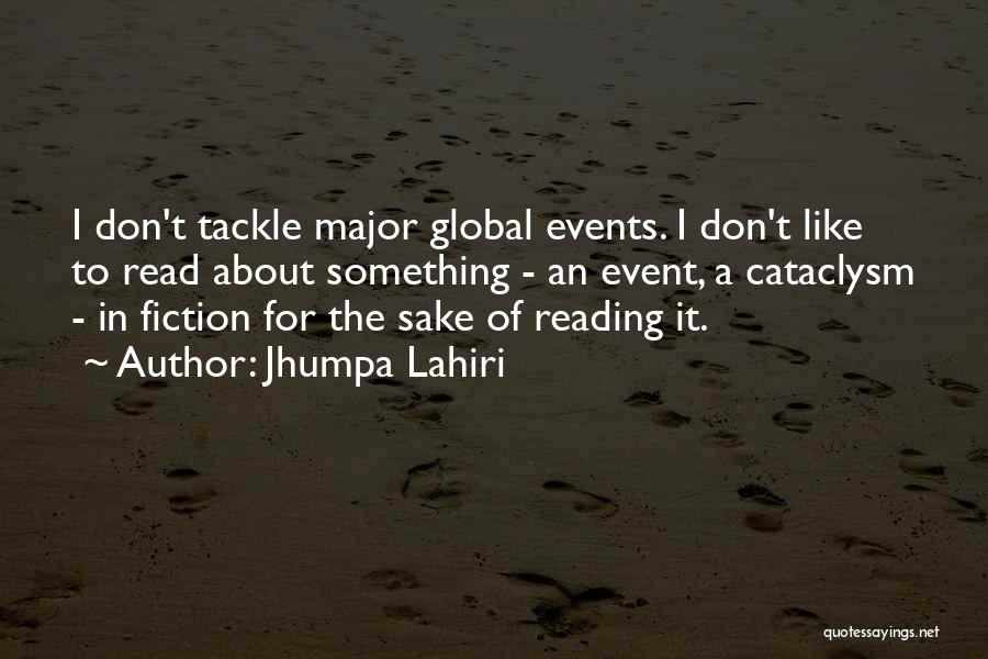 Major Events Quotes By Jhumpa Lahiri