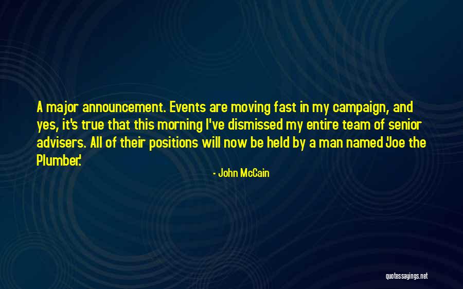 Major Events Quotes By John McCain Major Events Quotes By John McCain