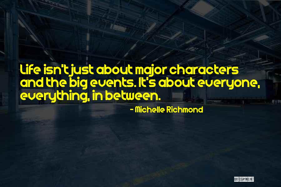 Major Events Quotes By Michelle Richmond Major Events Quotes By Michelle Richmond