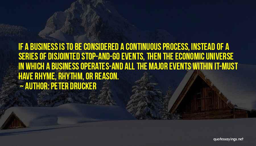 Major Events Quotes By Peter Drucker