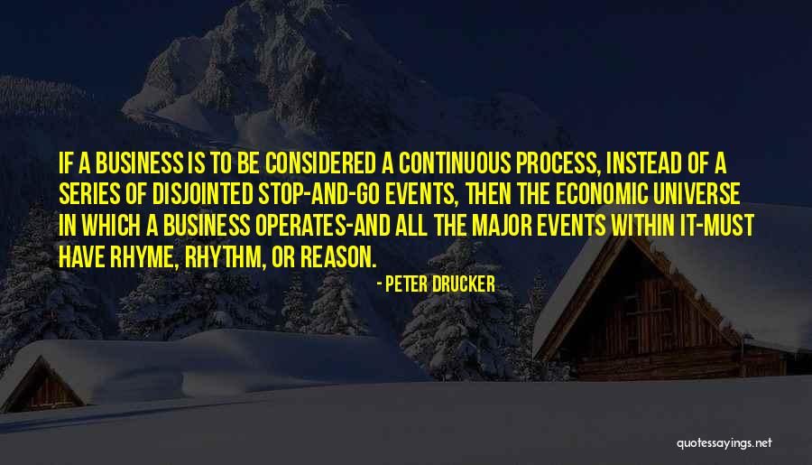 Major Events Quotes By Peter Drucker