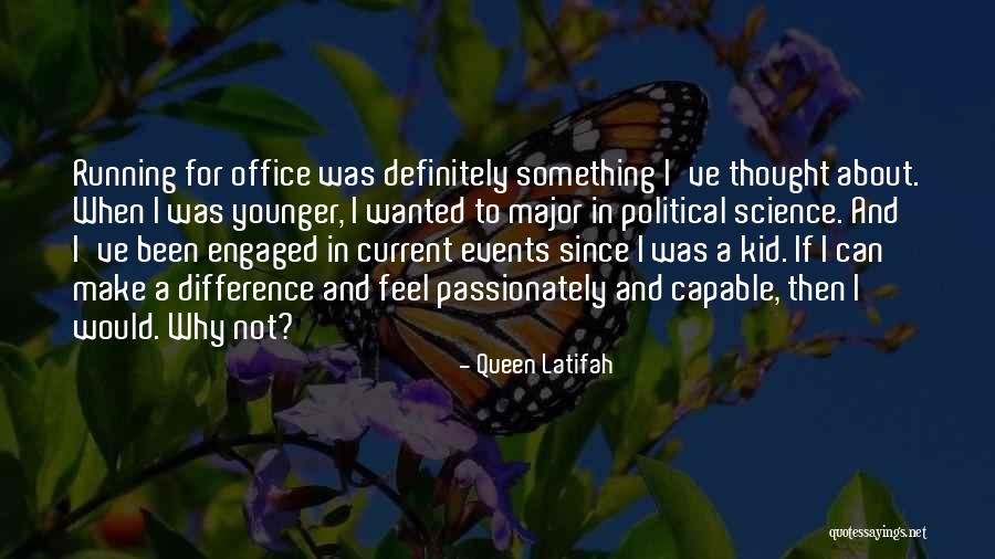 Major Events Quotes By Queen Latifah