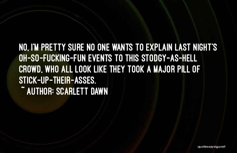 Major Events Quotes By Scarlett Dawn