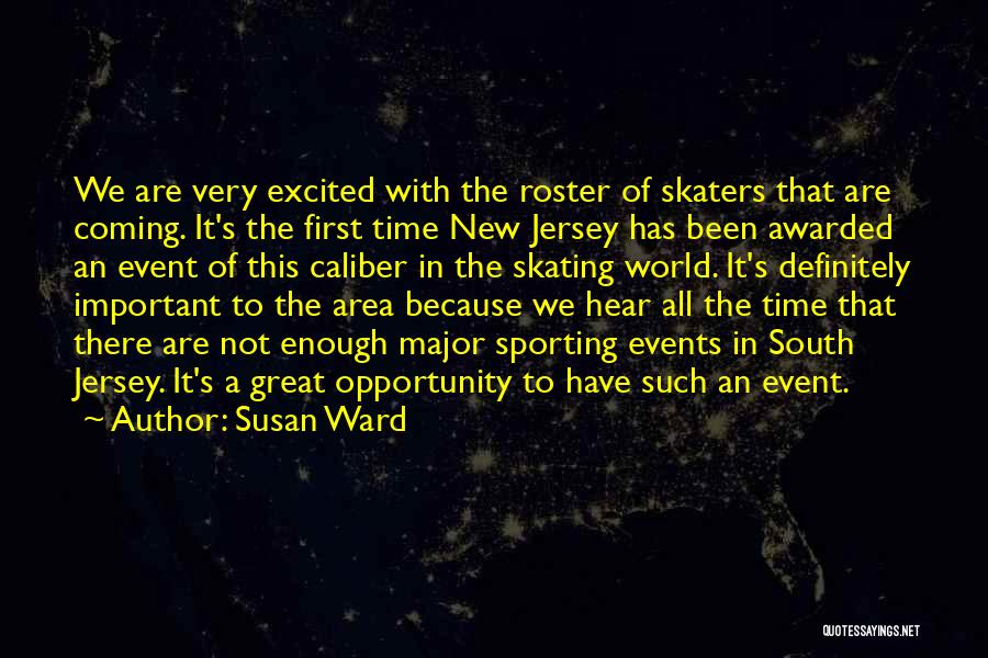 Major Events Quotes By Susan Ward