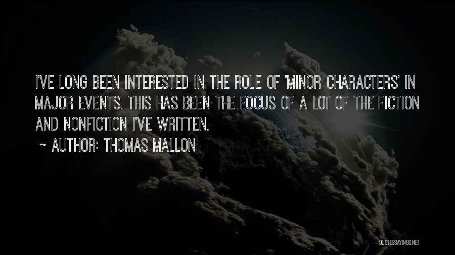 Major Events Quotes By Thomas Mallon
