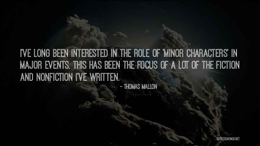 Major Events Quotes By Thomas Mallon Major Events Quotes By Thomas Mallon