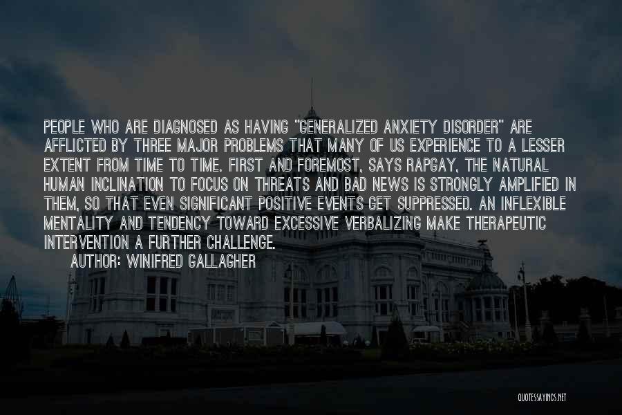 Major Events Quotes By Winifred Gallagher