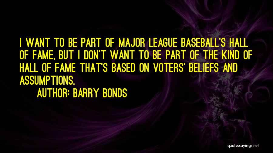 Major League Baseball Quotes By Barry Bonds