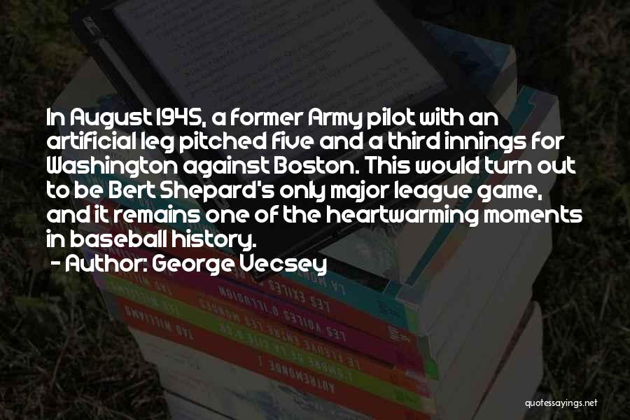 Major League Baseball Quotes By George Vecsey