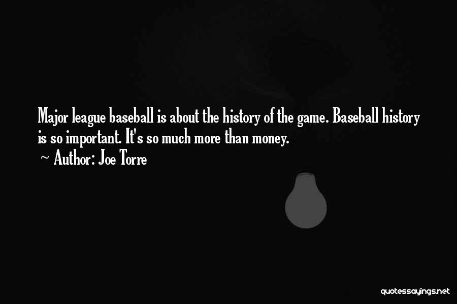 Major League Baseball Quotes By Joe Torre