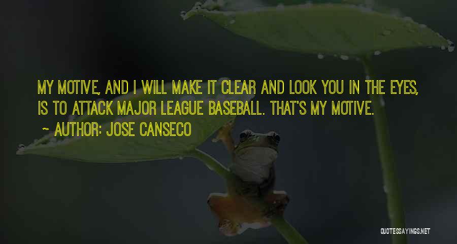 Major League Baseball Quotes By Jose Canseco