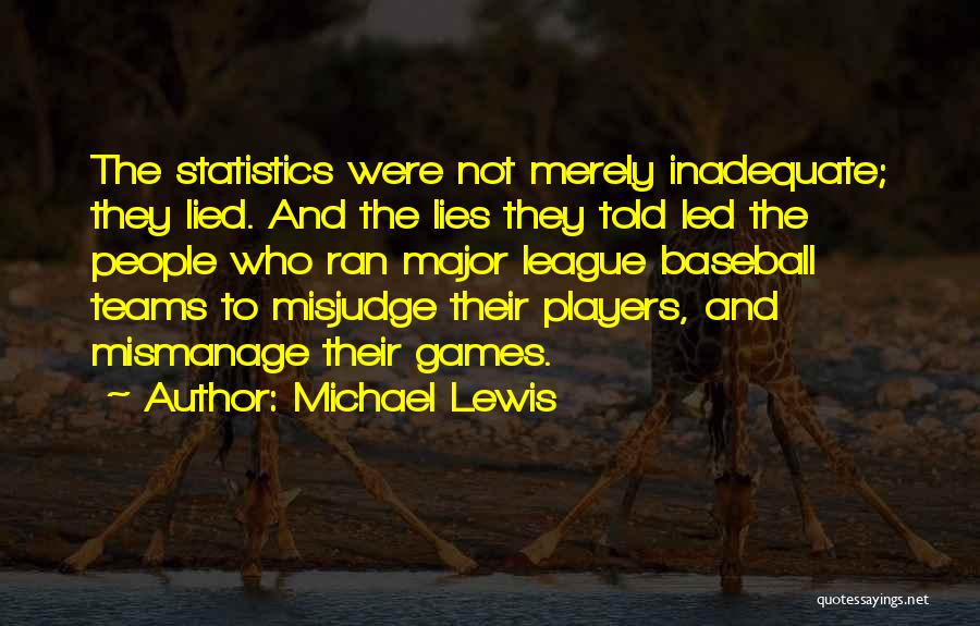 Major League Baseball Quotes By Michael Lewis