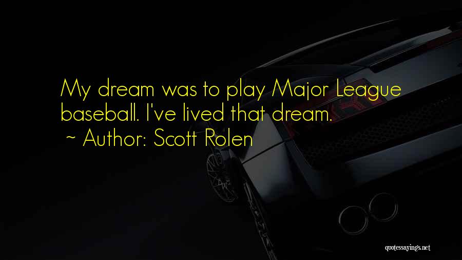 Major League Baseball Quotes By Scott Rolen