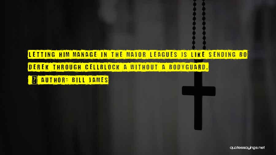 Major League Quotes By Bill James