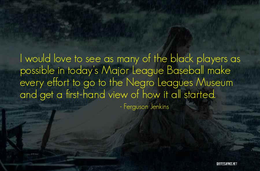 Major League Quotes By Ferguson Jenkins