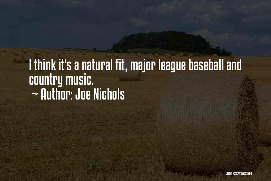 Major League Quotes By Joe Nichols