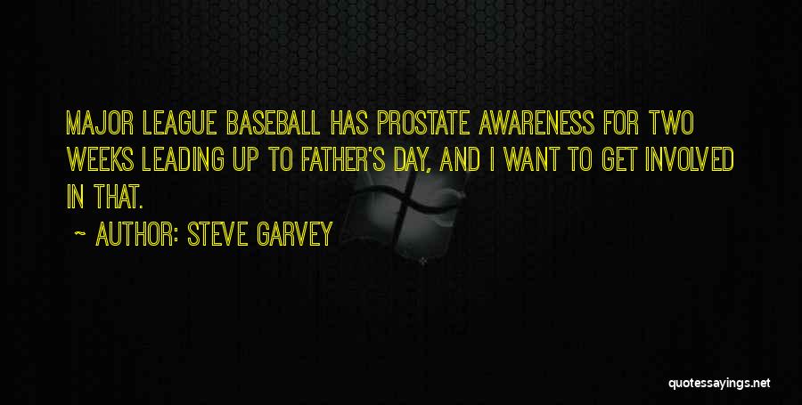 Major League Quotes By Steve Garvey