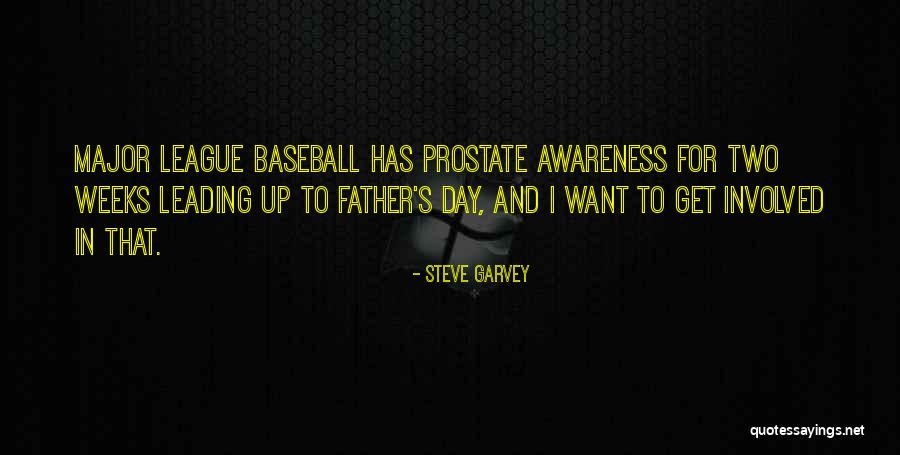 Major League Quotes By Steve Garvey