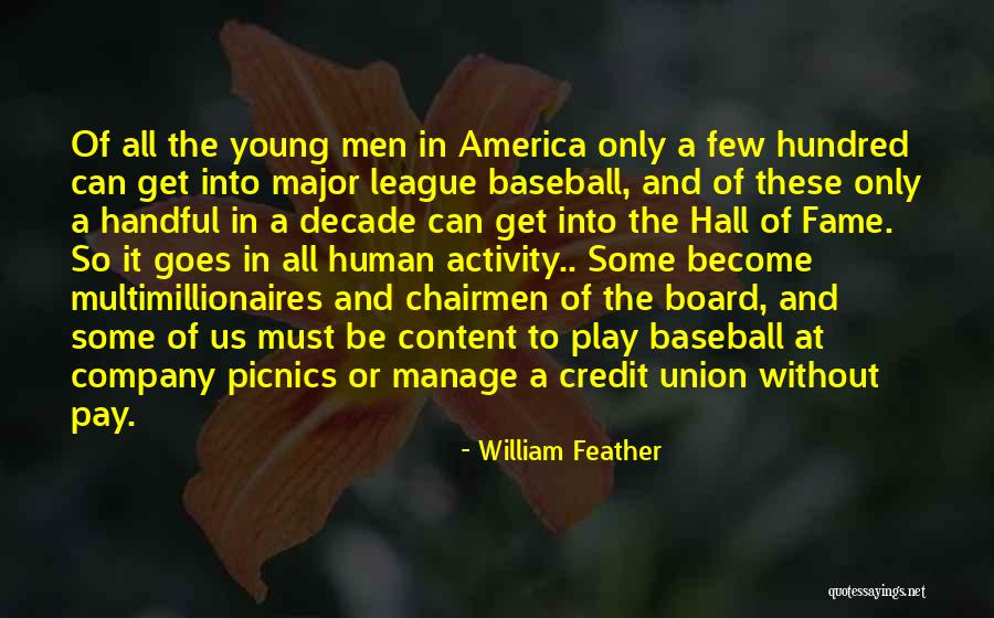 Major League Quotes By William Feather