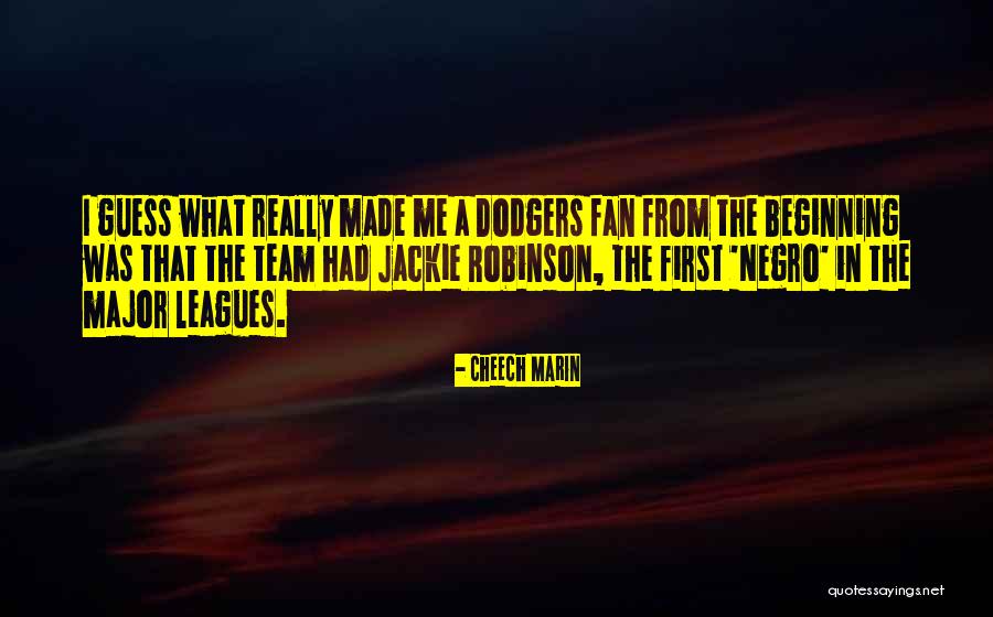 Major Leagues Quotes By Cheech Marin