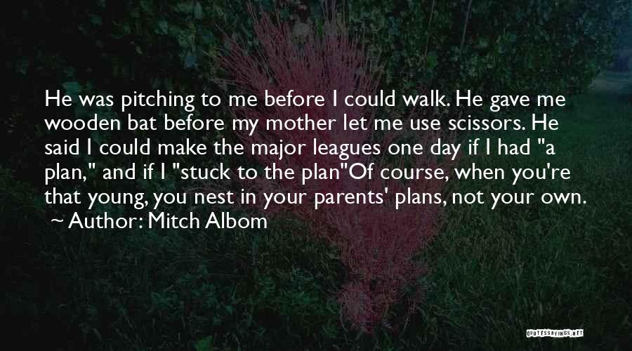 Major Leagues Quotes By Mitch Albom