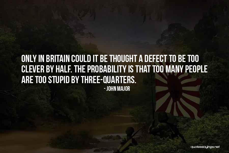 Major Major Quotes By John Major Major Major Quotes By John Major