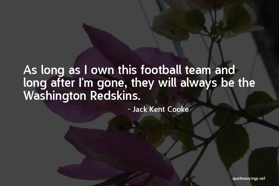Major Margaret Houlihan Quotes By Jack Kent Cooke Major Margaret Houlihan Quotes By Jack Kent Cooke