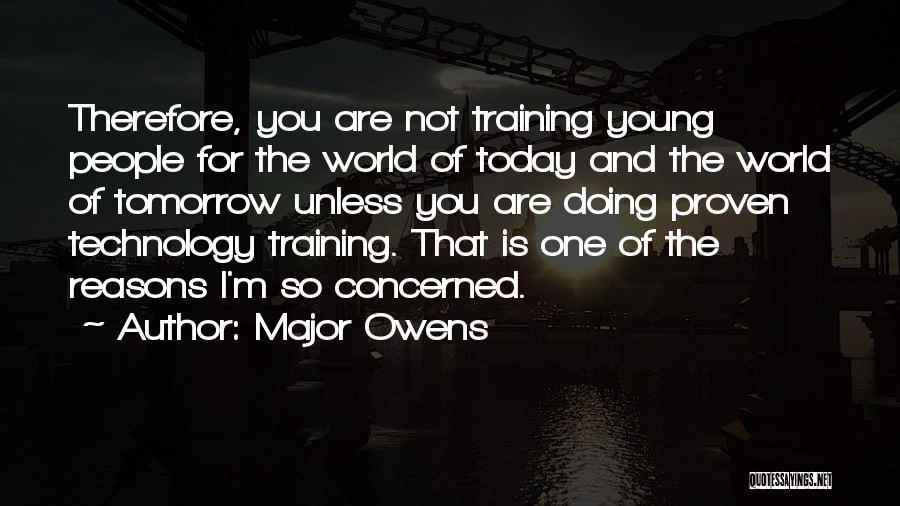 Major Owens Quotes 1898717