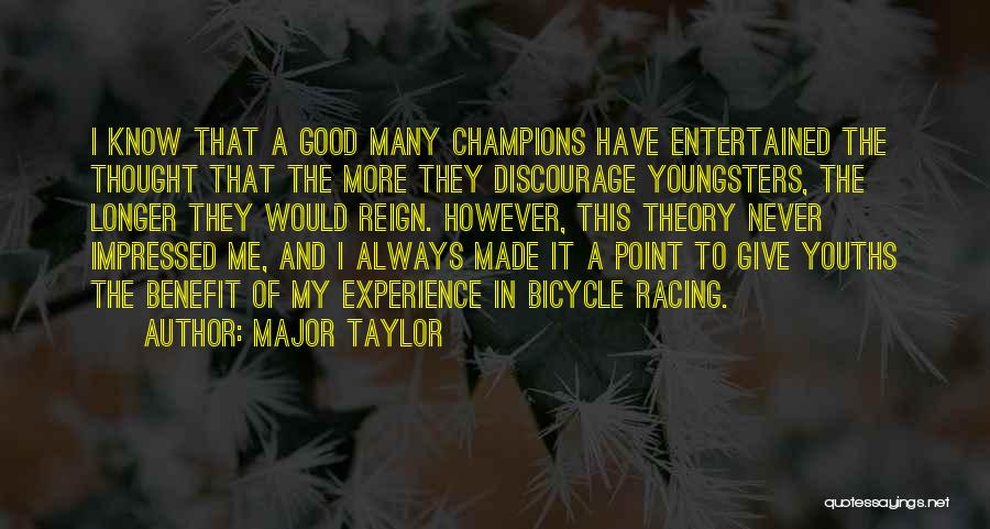 Major Taylor Quotes 1434591
